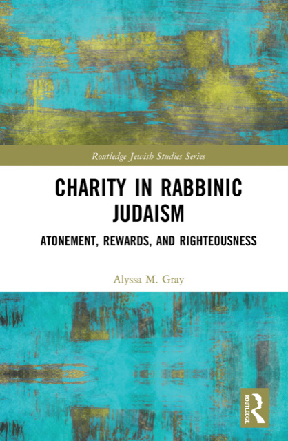 Book cover of Charity in Rabbinic Judaism: Atonement, Rewards, and Righteousness.