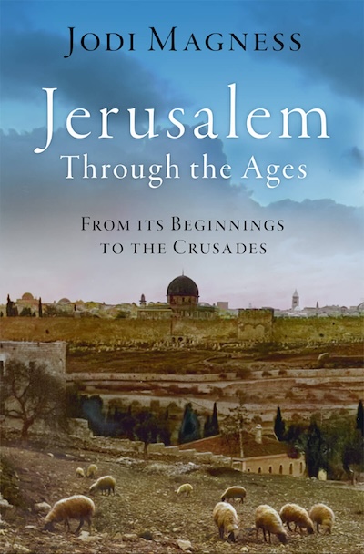 Book Cover of Jerusalem Through the Ages by Jodi Magness