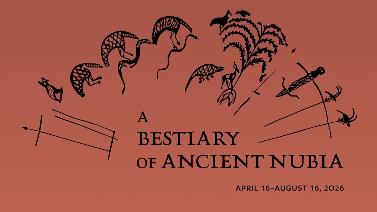 Exhibition promotional graphic for A Bestiary of Ancient Nubia at the Institute for the Study of Ancient Cultures